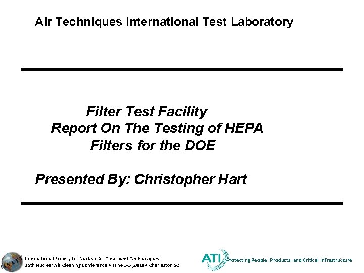 Air Techniques International Test Laboratory Filter Test Facility Report On The Testing of HEPA