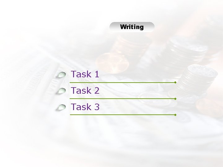 Writing ng Task 1 Task 2 Task 3 