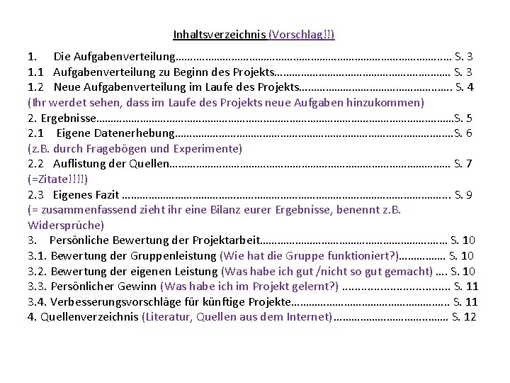 Inhaltsverzeichnis (Vorschlag!!) 1. Die Aufgabenverteilung………. …………………………………. . . … S. 3 1. 1 Aufgabenverteilung