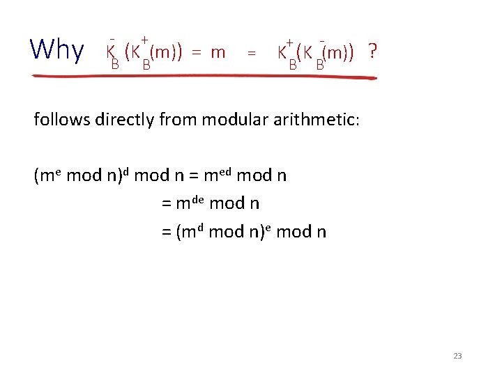 Why - + K (K (m)) = m B B = + K (K