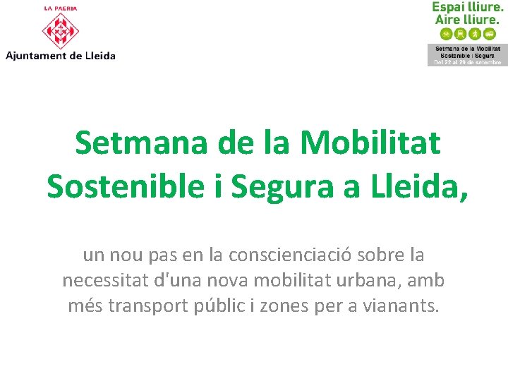 Setmana de la Mobilitat Sostenible i Segura a Lleida, un nou pas en la