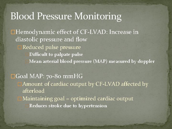 Blood Pressure Monitoring �Hemodynamic effect of CF-LVAD: Increase in diastolic pressure and flow �