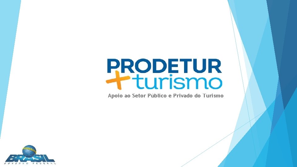 Apoio ao Setor Público e Privado do Turismo 