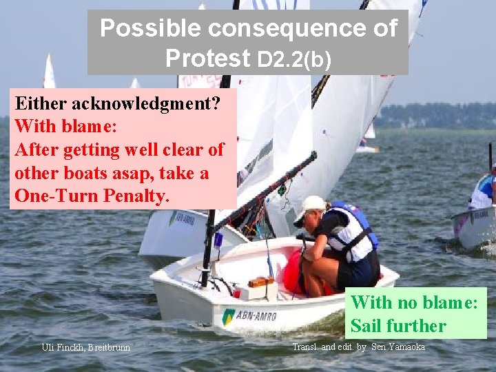 Possible consequence of Protest D 2. 2(b) Either acknowledgment? With blame: After getting well Possible consequence of Protest D 2. 2(b) Either acknowledgment? With blame: After getting well