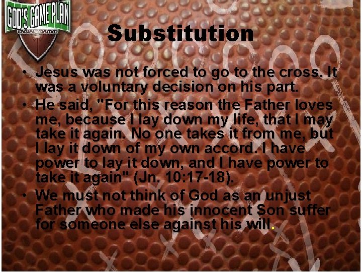 Substitution • Jesus was not forced to go to the cross. It was a Substitution • Jesus was not forced to go to the cross. It was a