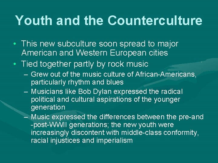 Youth and the Counterculture • This new subculture soon spread to major American and