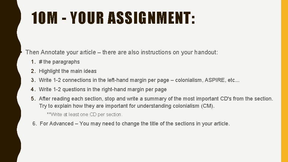 10 M - YOUR ASSIGNMENT: • Then Annotate your article – there also instructions