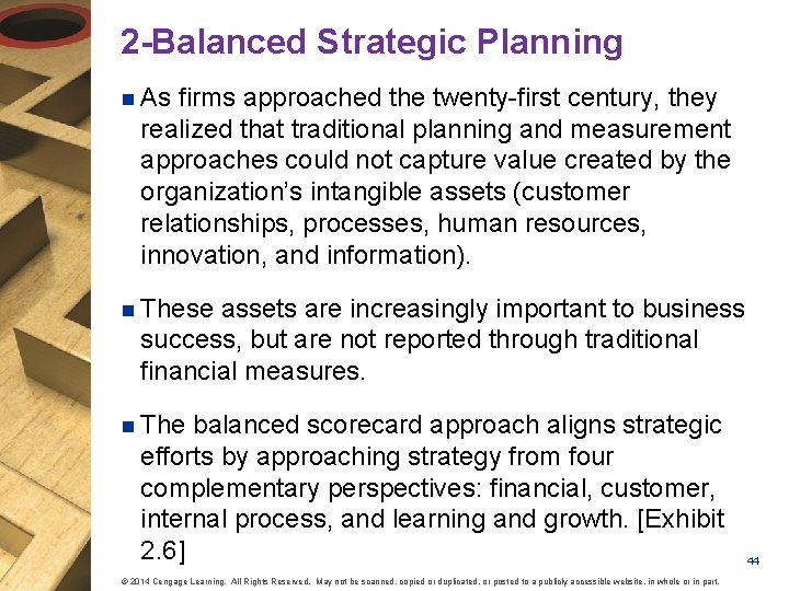 2 -Balanced Strategic Planning n As firms approached the twenty-first century, they realized that