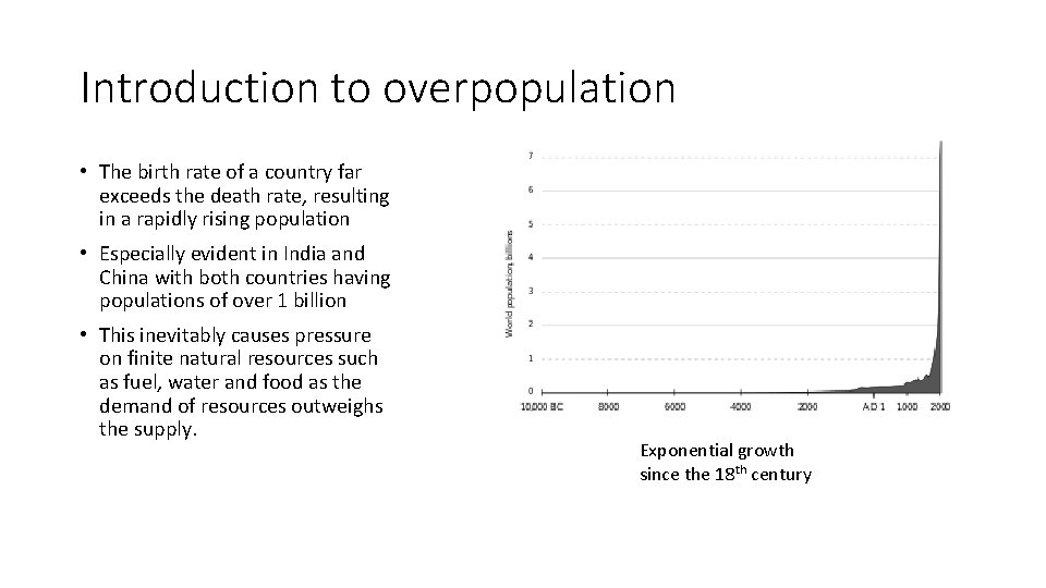 Introduction to overpopulation • The birth rate of a country far exceeds the death