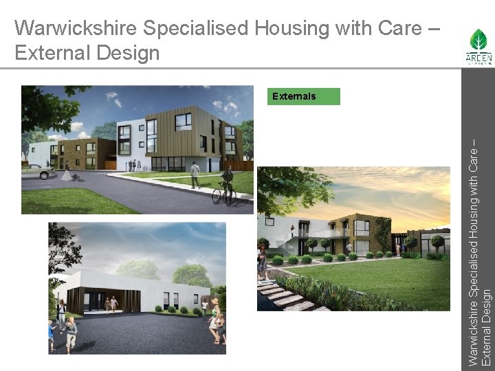 Warwickshire Specialised Housing with Care – External Design Externals 