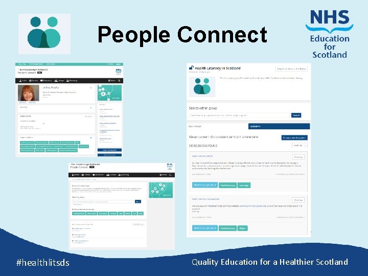 People Connect #healthlitsds Quality Education for a Healthier Scotland 
