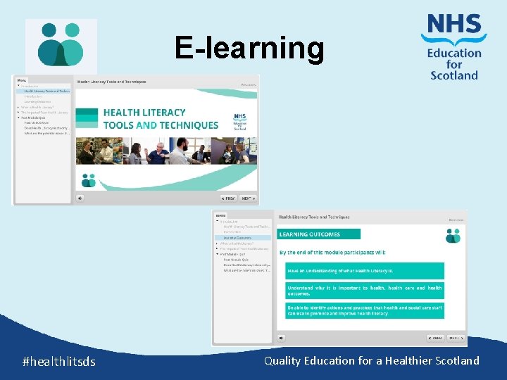 E-learning #healthlitsds Quality Education for a Healthier Scotland 