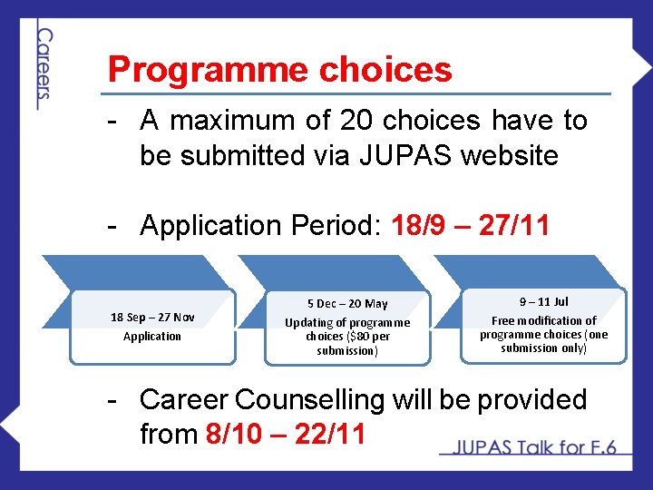 Programme choices - A maximum of 20 choices have to be submitted via JUPAS