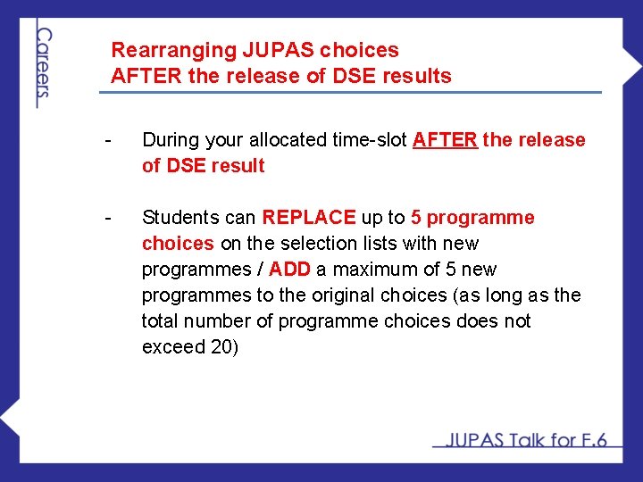 Rearranging JUPAS choices AFTER the release of DSE results - During your allocated time-slot