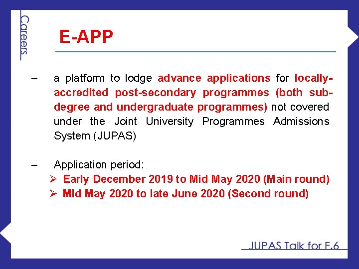 E-APP ‒ a platform to lodge advance applications for locallyaccredited post-secondary programmes (both subdegree
