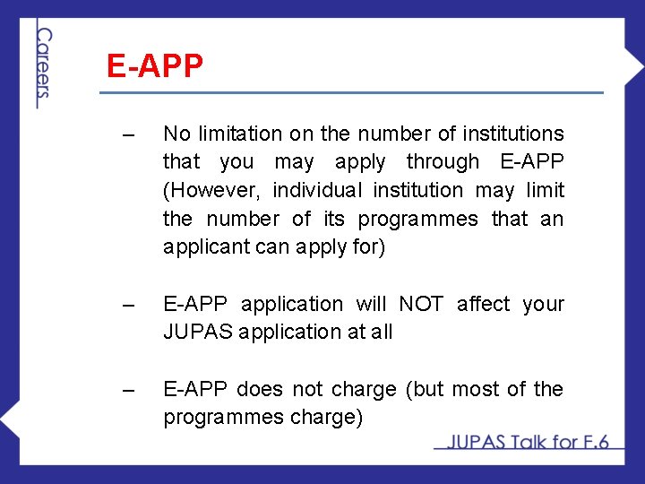 E-APP ‒ No limitation on the number of institutions that you may apply through