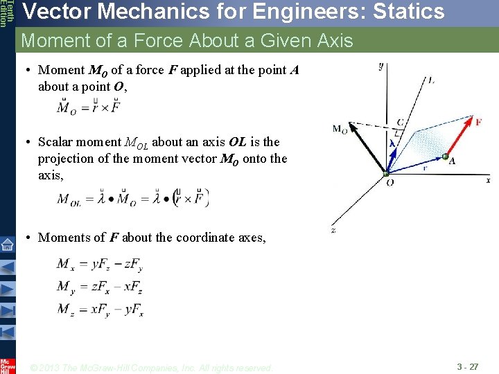 Tenth Edition Vector Mechanics for Engineers: Statics Moment of a Force About a Given