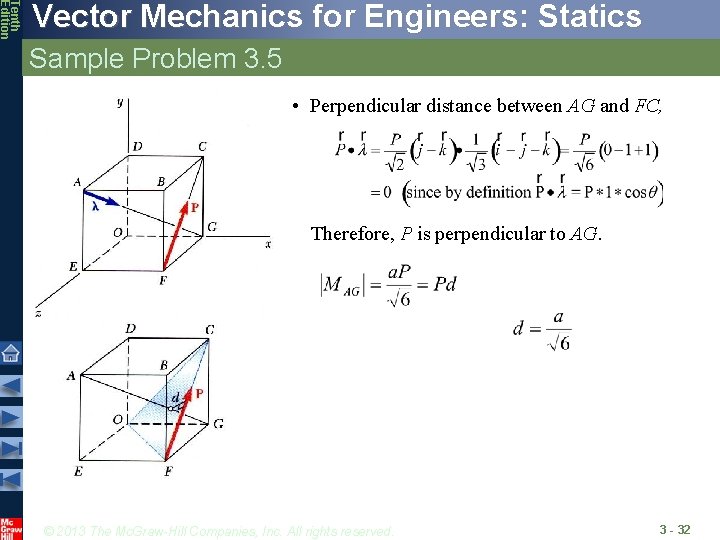 Tenth Edition Vector Mechanics for Engineers: Statics Sample Problem 3. 5 • Perpendicular distance