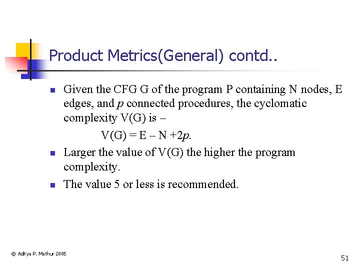 Product Metrics(General) contd. . n n n Given the CFG G of the program