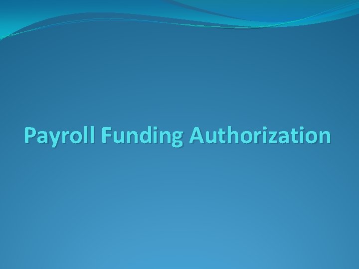 Payroll Funding Authorization 