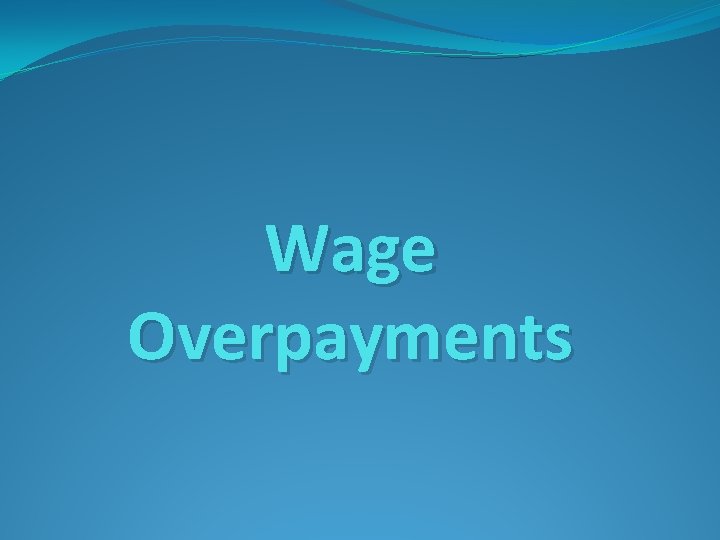 Wage Overpayments 