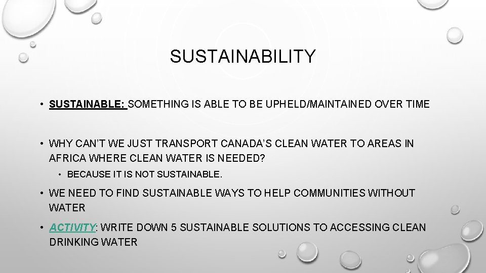 SUSTAINABILITY • SUSTAINABLE: SOMETHING IS ABLE TO BE UPHELD/MAINTAINED OVER TIME • WHY CAN’T SUSTAINABILITY • SUSTAINABLE: SOMETHING IS ABLE TO BE UPHELD/MAINTAINED OVER TIME • WHY CAN’T