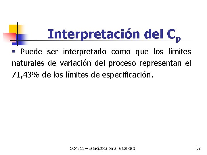 Interpretación del Cp § Puede ser interpretado como que los límites naturales de variación