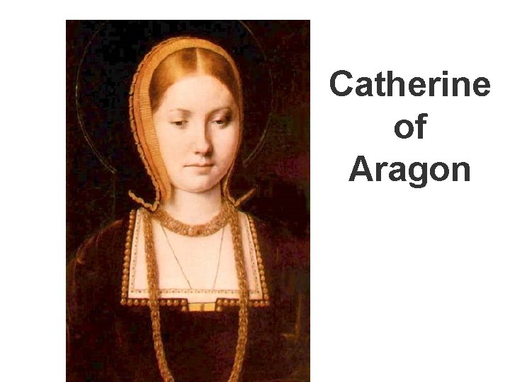 Catherine of Aragon 