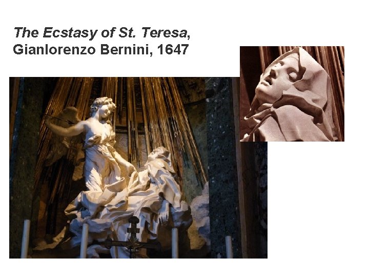 The Ecstasy of St. Teresa, Gianlorenzo Bernini, 1647 