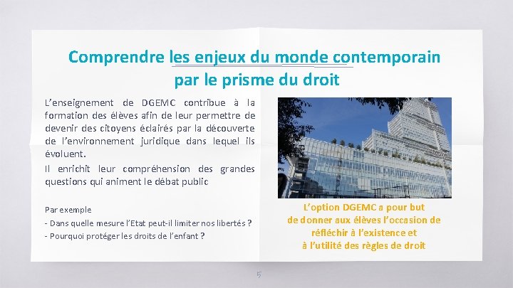 Comprendre les enjeux du monde contemporain par le prisme du droit L’enseignement de DGEMC