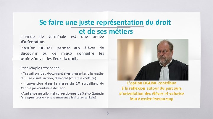 Se faire une juste représentation du droit et de ses métiers L’année de terminale