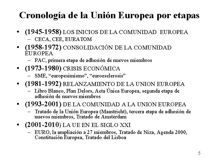 LA UNIN EUROPEA TEMA 2 ORIGEN Y EVOLUCIN