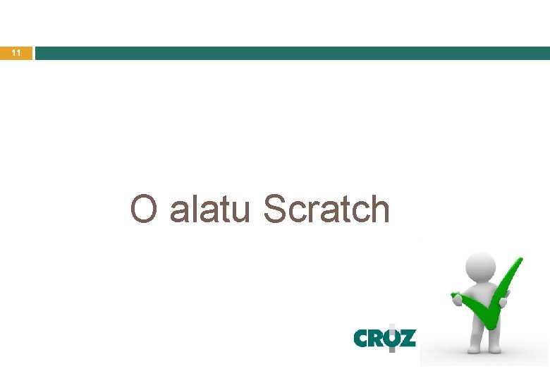 11 O alatu Scratch 