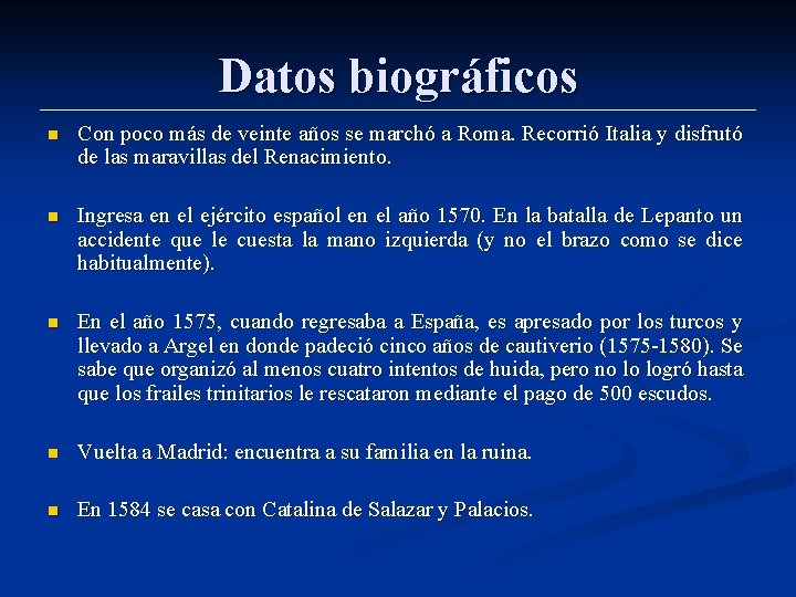 Datos biográficos n Con poco más de veinte años se marchó a Roma. Recorrió