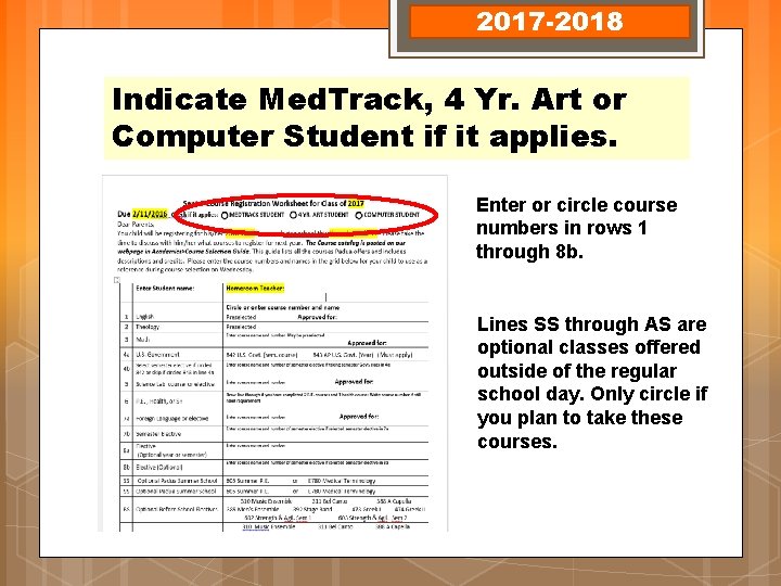 2017 -2018 Indicate Med. Track, 4 Yr. Art or Computer Student if it applies.