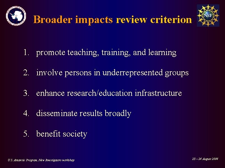 Broader impacts review criterion 1. promote teaching, training, and learning 2. involve persons in