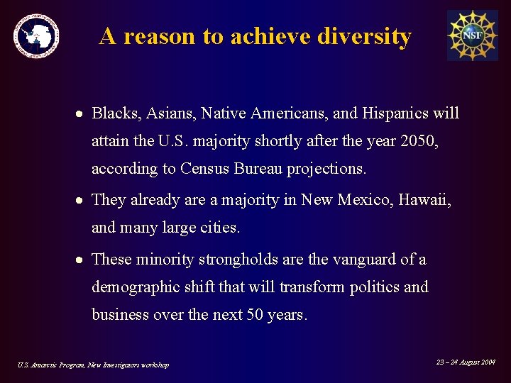 A reason to achieve diversity · Blacks, Asians, Native Americans, and Hispanics will attain