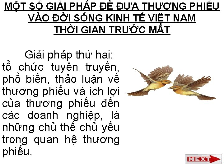 MỘT SỐ GIẢI PHÁP ĐỂ ĐƯA THƯƠNG PHIẾU VÀO ĐỜI SỐNG KINH TẾ VIỆT