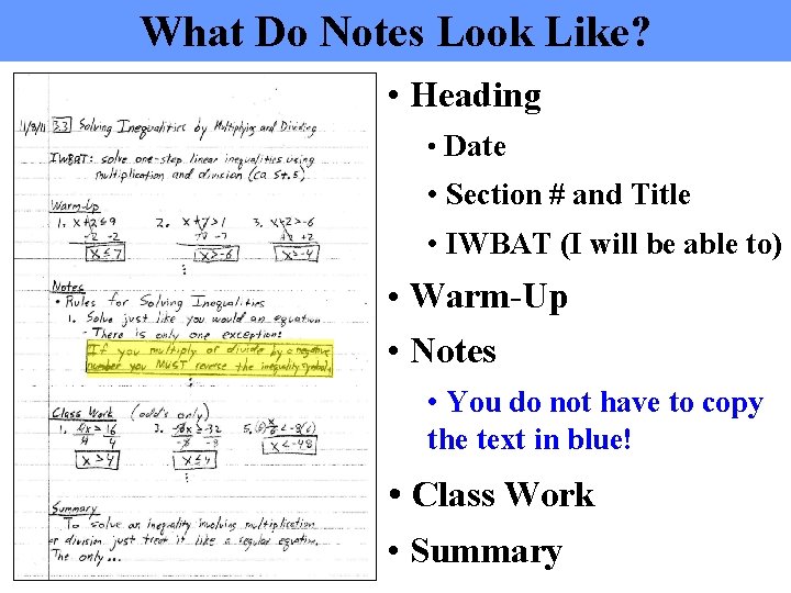 What Do Notes Look Like? • Heading • Date • Section # and Title