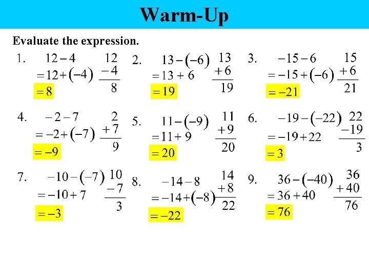 Warm-Up Evaluate the expression. 