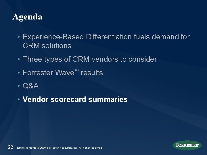 Agenda • Experience-Based Differentiation fuels demand for CRM solutions • Three types of CRM