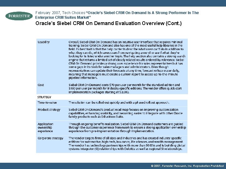 February 2007, Tech Choices “Oracle’s Siebel CRM On Demand Is A Strong Performer In