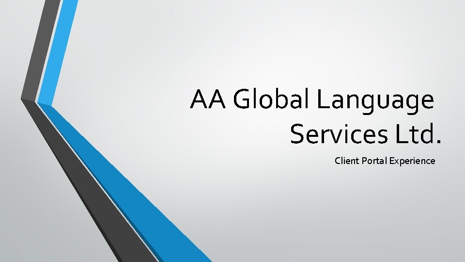 AA Global Language Services Ltd Client Portal Experience