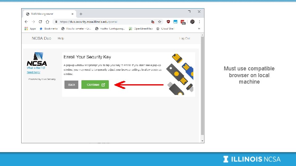 Must use compatible browser on local machine 