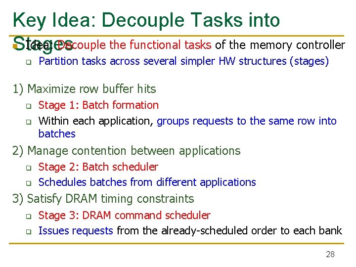 Key Idea: Decouple Tasks into n Idea: Decouple the functional tasks of the memory