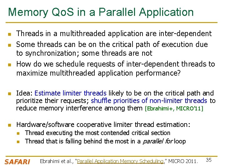 Memory Qo. S in a Parallel Application n n Threads in a multithreaded application