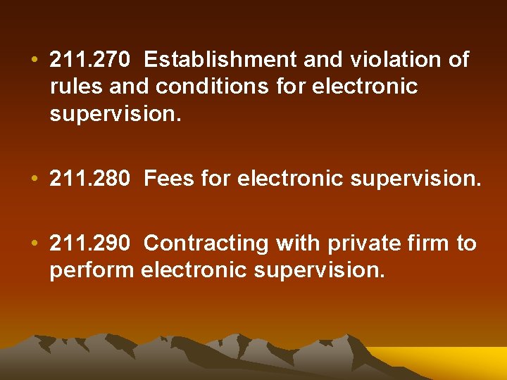  • 211. 270 Establishment and violation of rules and conditions for electronic supervision.