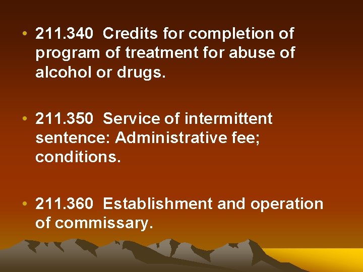  • 211. 340 Credits for completion of program of treatment for abuse of