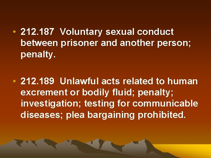  • 212. 187 Voluntary sexual conduct between prisoner and another person; penalty. •