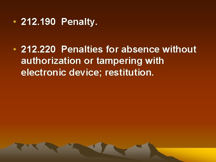 • 212. 190 Penalty. • 212. 220 Penalties for absence without authorization or